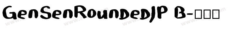 GenSenRoundedJP B字体转换